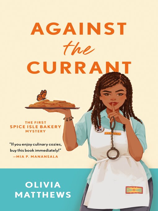 Title details for Against the Currant--A Spice Isle Bakery Mystery by Olivia Matthews - Available
